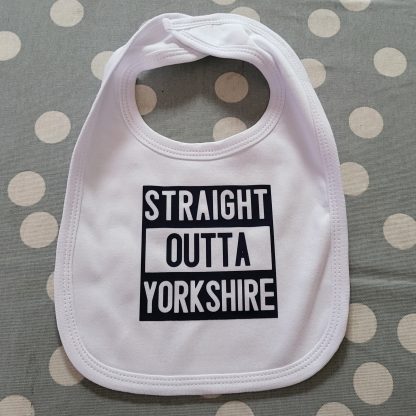 Baby Bib - 'Straight Outta Yorkshire'
